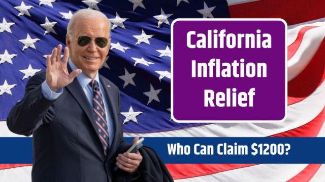 Get Ready for $1,200 California Inflation Relief Checks in 2024 Key Dates and Eligibility Info