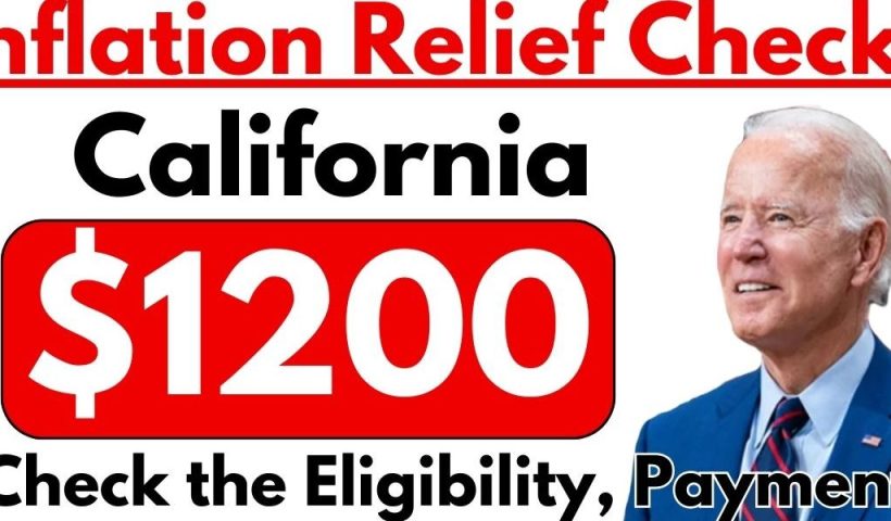 Get Ready for $1,200 California Inflation Relief Checks in 2024 Key Dates and Eligibility Info